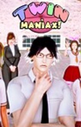 Twin Maniax!