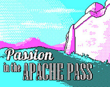 Passion in the Apache Pass