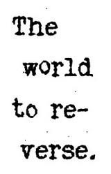 The world to reverse.