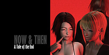Now & Then: A Tale of the End