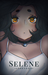 Selene ~Apoptosis~