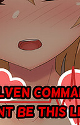 My Elven Commander Can't Be This Lewd!