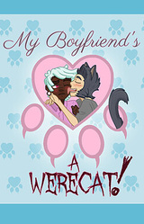 My Boyfriend's a Werecat!