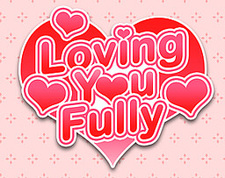 Loving You Fully