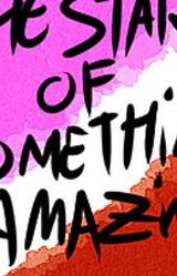 The Start of Something Amazing.