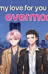 My Love for You Is Evermore