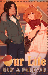 Our Life: Now & Forever