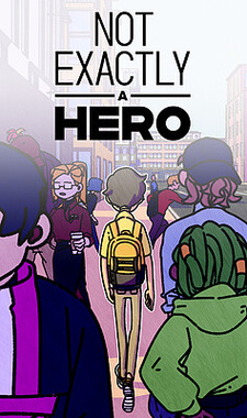 Not Exactly A Hero