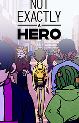 Not Exactly A Hero