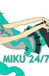 Miku 24/7