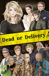 Dead or Delivery