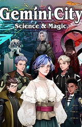 Gemini City -Science and Magic-