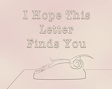 I Hope This Letter Finds You