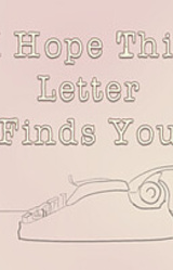 I Hope This Letter Finds You