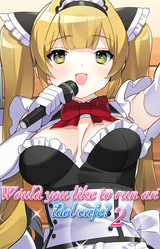 Would you like to run an idol café? 2