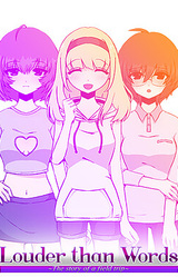 Louder Than Words ~The Story of a Field Trip~