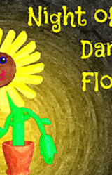 Night of the Dancing Flowers