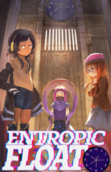 Entropic Float: This World Will Decay and Disappear