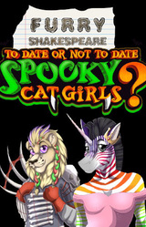 Furry Shakespeare: To Date Or Not To Date Spooky Cat Girls?