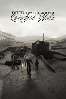 The Evolving World: Catalyst Wake