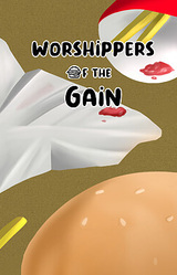 Worshippers Of The Gain