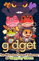 Gidget & The Mysterious Thievery of Hoppity Town