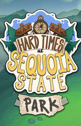 Hard Times at Sequoia State Park