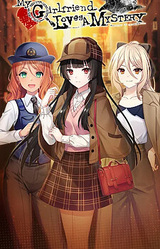 My Girlfriend Loves A Mystery