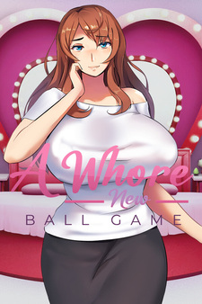 A Whore New Ball Game