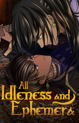 All Idleness and Ephemera