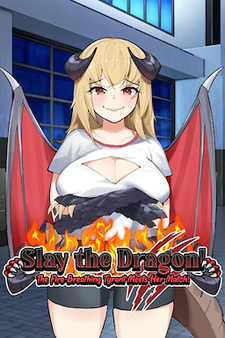 Slay the Dragon! Taming the Fire-Breathing Brat!