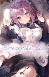 Dreamlike Love with Seira