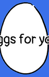 eggs for you