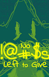 No !@#$s Left to Give