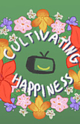 Cultivating Happiness