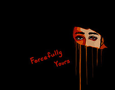 Forcefully Yours