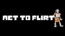 Undertale: Act to Flirt