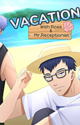 Vacation with Ross and Mr.Receptionist