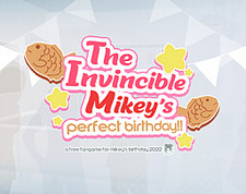 The Invincible Mikey's Perfect Birthday!!
