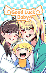 GOOD LUCK BABY!