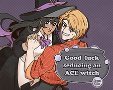 Good luck seducing an ACE witch