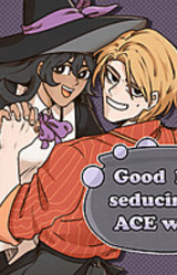Good luck seducing an ACE witch