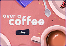 Over A Coffee