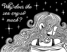Why does the sea cry so much?