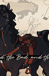 The Good, the Bad and the Horsey