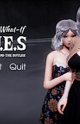 V.I.R.T.U.E.S. What-If scenario#4 -- Lady and The Butler