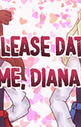 Please Date Me, Diana!