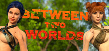 Between Two Worlds