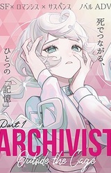 ARCHIVIST -Outside the Cage-