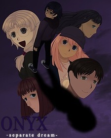 ONYX ~separate dream~